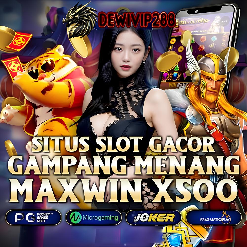 Dewivip288 Bandar Judi Online Terbaik & Dewivip188 Agen Slot88 Terpercaya